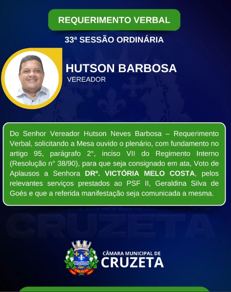 Confira o Requerimento Verbal do Vereador Hutson Barbosa, apresentado na 33° Sessão Ordinária