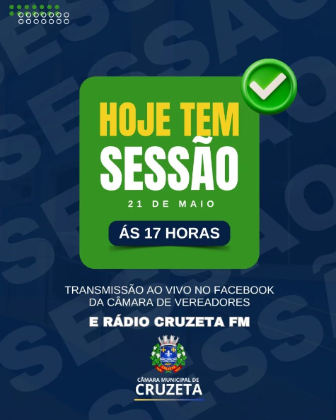 Hoje a partir das 17 horas, haverá mais uma Sessão Ordinária na Câmara Municipal de Cruzeta