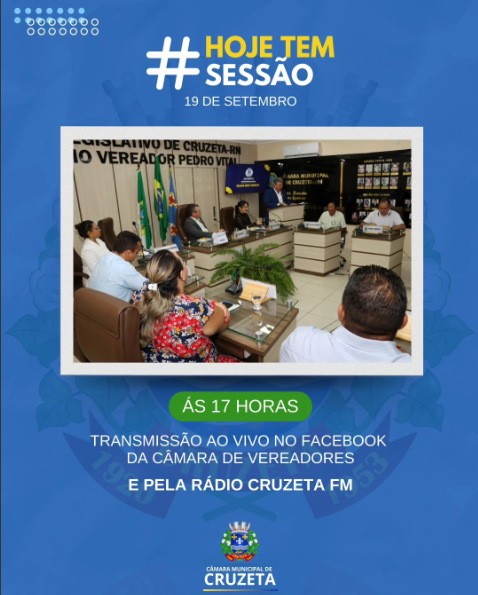 Hoje ás 17 horas tem Sessão Ordinária na Câmara Municipal de Cruzeta.