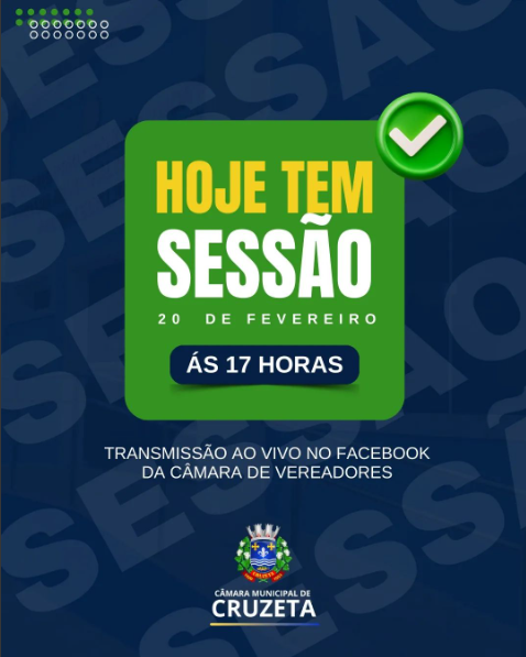 Hoje, dia 20 de fevereiro, acontecerá uma Sessão Ordinária no Plenário da Câmara Municipal de Cruzeta, com início marcado para as 17 horas