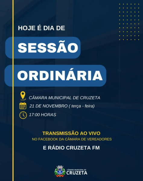 Hoje, não perca a Sessão Ordinária na Câmara Municipal de Cruzeta, com início às 17 horas.