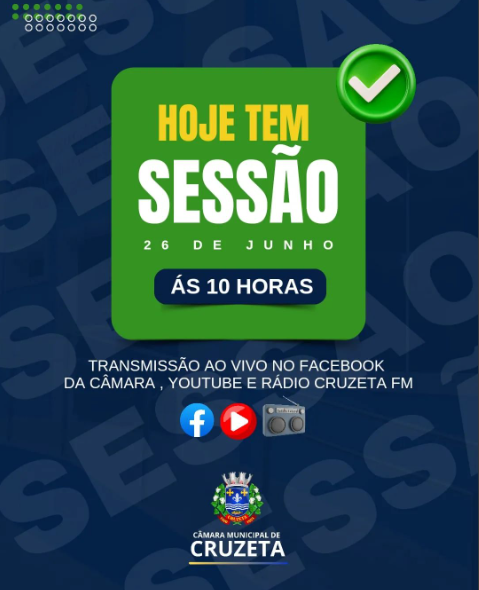 Hoje tem Sessão a partir das 10h no Plenário Pedro Vital da Câmara Municipal de Cruzeta