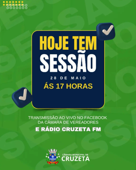 Hoje tem Sessão Ordinária