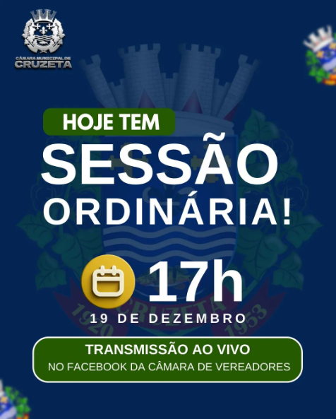 Informamos que hoje, 19 de dezembro, haverá uma Sessão Ordinária na Câmara Municipal de Cruzeta, a partir das 17 horas.