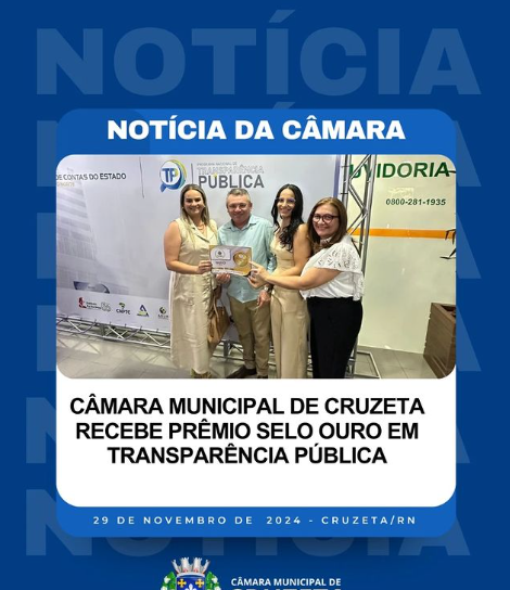 Na manhã desta sexta-feira, 29 de novembro, a Câmara Municipal de Cruzeta foi agraciada com o Prêmio Selo Ouro em Transparência Pública