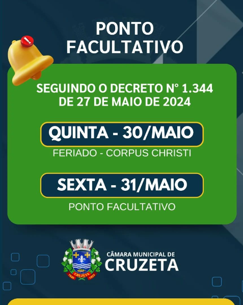 Nesta quinta e sexta feira, dias 30 e 31 de maio, não haverá expediente na Câmara Municipal de Cruzeta