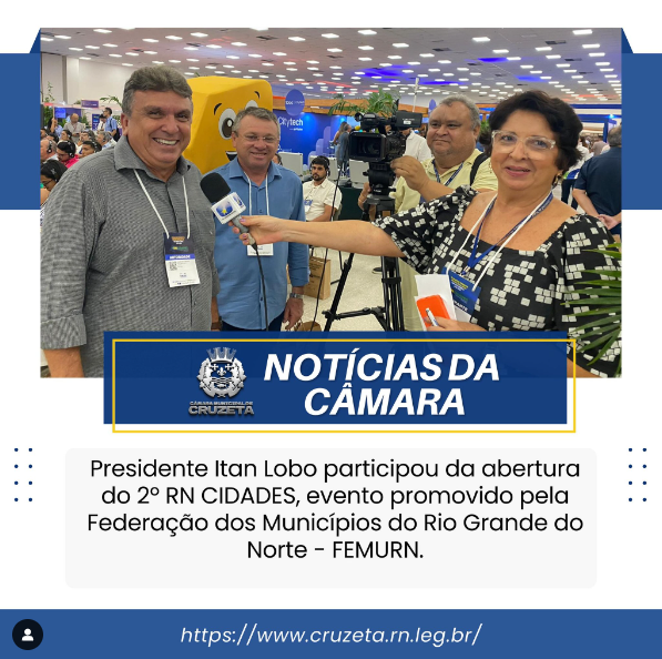 Presidente Itan Lobo participou da abertura do 2º RN CIDADES